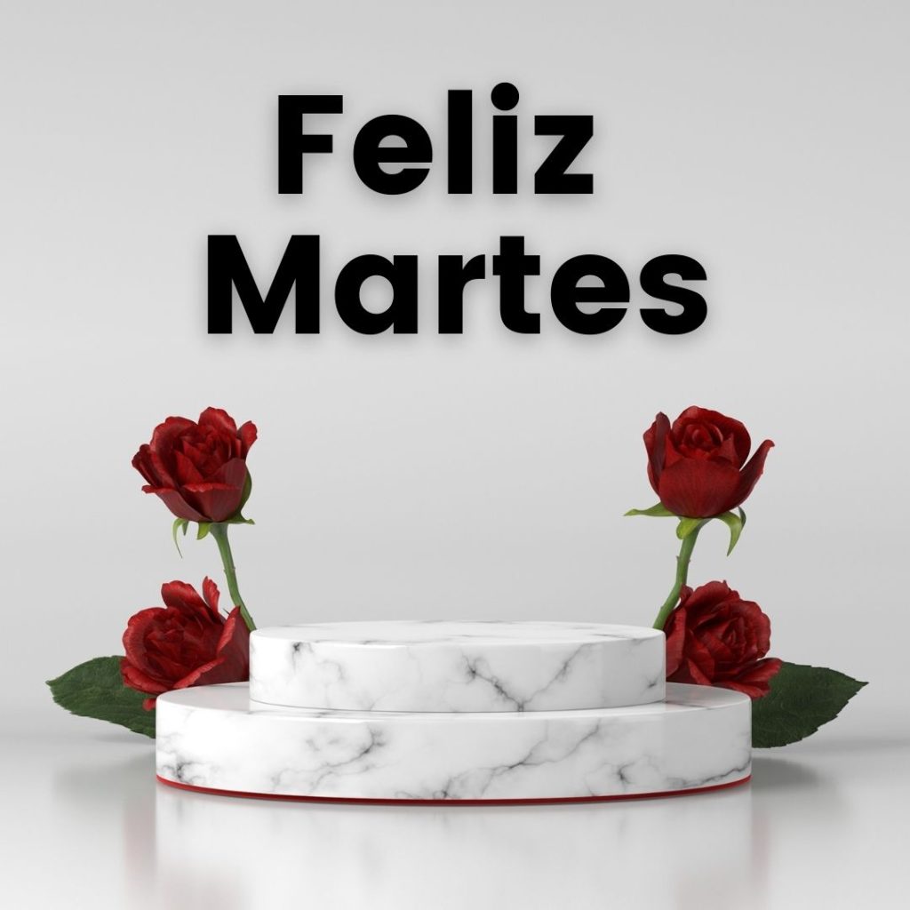 Buenos días Feliz Martes | Imágenes de DESCARGA GRATIS |