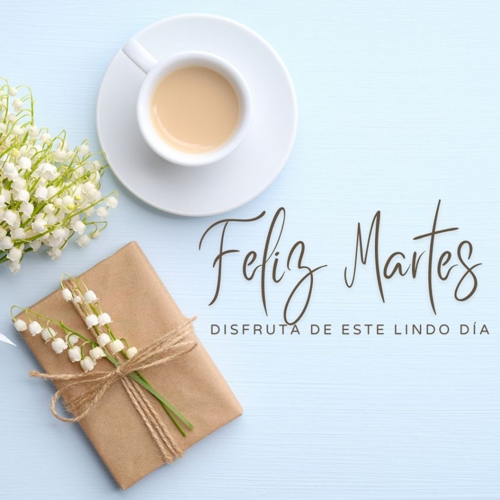 Buenos Días Feliz Martes Saludos Whatsapp Martes Gratis